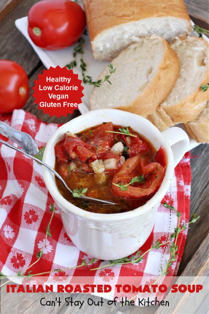 Italian Roasted Tomato Soup | Can't Stay Out of the Kitchen | Warm yourself up with a bowl of this amazing #soup! This irresistible #recipe roasts the #tomatoes, veggies & herbs before making the soup adding amazing flavor in every bite. Perfect for family or company dinners. #healthy #vegan #LowCalorie #GlutenFree #Italian #RoastedTomatoes #RoastedTomatoSoup #TomatoSoup #ItalianRoastedTomatoSoup