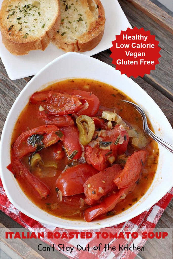 Italian Roasted Tomato Soup | Can't Stay Out of the Kitchen | Warm yourself up with a bowl of this amazing #soup! This irresistible #recipe roasts the #tomatoes, veggies & herbs before making the soup adding amazing flavor in every bite. Perfect for family or company dinners. #healthy #vegan #LowCalorie #GlutenFree #Italian #RoastedTomatoes #RoastedTomatoSoup #TomatoSoup #ItalianRoastedTomatoSoup