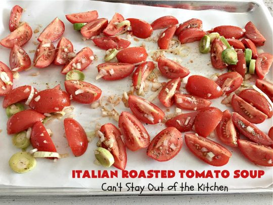 Italian Roasted Tomato Soup | Can't Stay Out of the Kitchen | Warm yourself up with a bowl of this amazing #soup! This irresistible #recipe roasts the #tomatoes, veggies & herbs before making the soup adding amazing flavor in every bite. Perfect for family or company dinners. #healthy #vegan #LowCalorie #GlutenFree #Italian #RoastedTomatoes #RoastedTomatoSoup #TomatoSoup #ItalianRoastedTomatoSoup