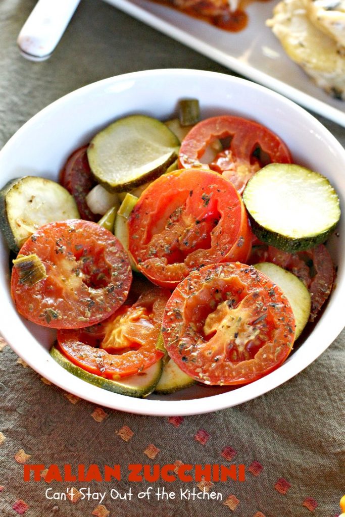 Italian Zucchini | Can't Stay Out of the Kitchen | this delicious side dish is packed with flavor & so easy to make. It's #Healthy, #LowCalorie, #Vegan & #GlutenFree. It's a terrific side dish for family, company or #Holiday dinners like #Easter or #MothersDay too. #tomatoes #Zucchini #Italian #casserole #TomatoSideDish #ZucchiniSideDish