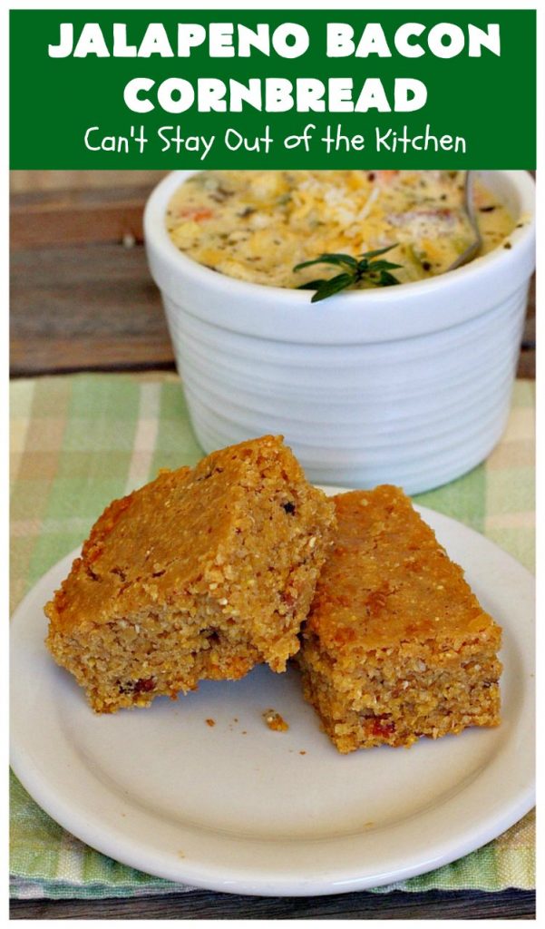 Jalapeno Bacon Cornbread | Can't Stay Out of the Kitchen | this amazing #cornbread gets its heat from #Hormel #JalapenoBacon! It's perfect with any soup, chili or main dish. #jalapeno #bacon #JalapenoBaconCornbread