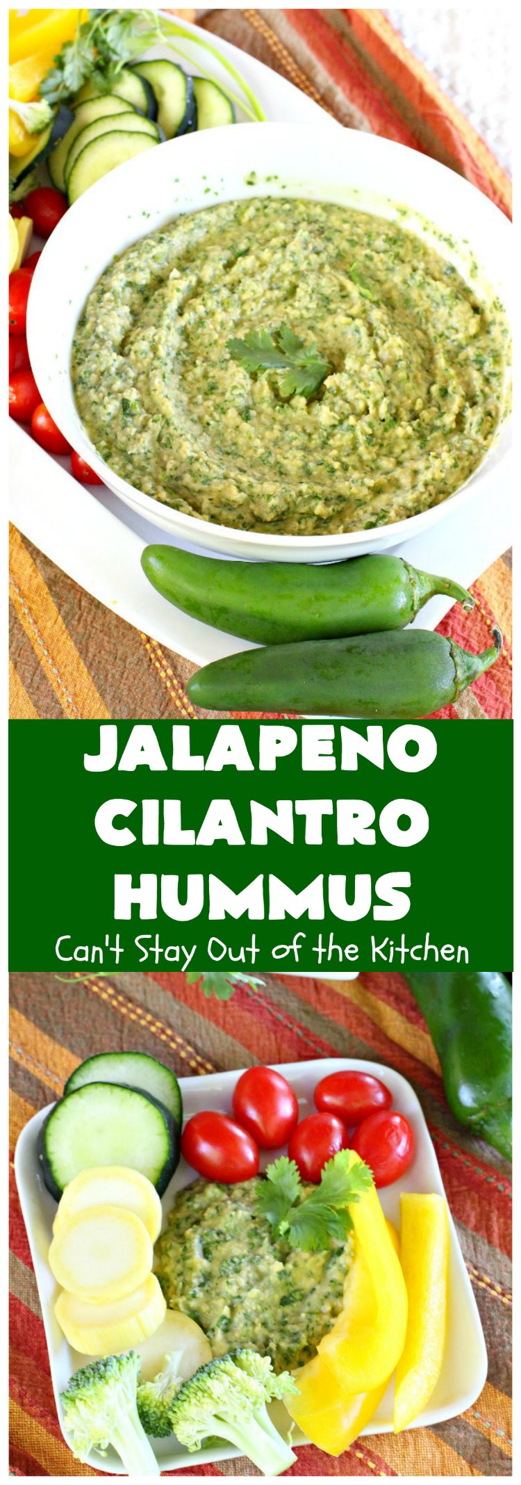 Jalapeno Cilantro Hummus | Can't Stay Out of the Kitchen | this fantastic #TexMex #appetizer is deliciously hot & spicy. It features #jalapenos & #cilantro. It's terrific for #tailgating parties & potlucks. It's also #healthy, #Vegan #LowCalorie, #CleanEating & #GlutenFree. #Hummus #TexMexAppetizer #JalapenoCilantroHummus #VeganAppetizer #GlutenFreeAppetizer