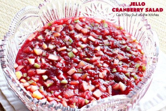Jello Cranberry Salad | Can't Stay Out of the Kitchen | this #CongealedSalad is delightful for the #holidays. It's prepared a day in advance which is really helpful. It's made with either fresh #cranberries & sugar or #WholeBerryCranberrySauce. It also has diced #celery, #apples & #pineapple. This terrific #salad is great for #Thanksgiving or #Christmas dinner. #GlutenFree #Jello #HolidaySideDish #JelloCranberrySalad