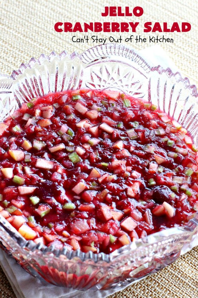 Jello Cranberry Salad | Can't Stay Out of the Kitchen | this #CongealedSalad is delightful for the #holidays. It's prepared a day in advance which is really helpful. It's made with either fresh #cranberries & sugar or #WholeBerryCranberrySauce. It also has diced #celery, #apples & #pineapple. This terrific #salad is great for #Thanksgiving or #Christmas dinner. #GlutenFree #Jello #HolidaySideDish #JelloCranberrySalad