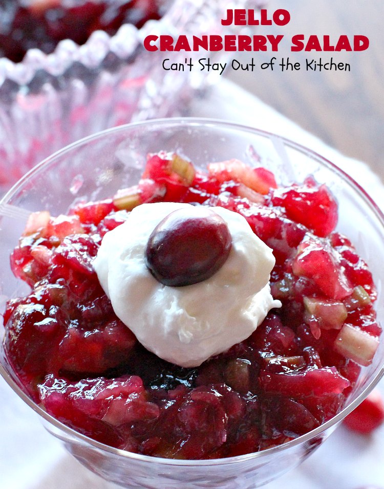 Jello Cranberry Salad | Can't Stay Out of the Kitchen | this #CongealedSalad is delightful for the #holidays. It's prepared a day in advance which is really helpful. It's made with either fresh #cranberries & sugar or #WholeBerryCranberrySauce. It also has diced #celery, #apples & #pineapple. This terrific #salad is great for #Thanksgiving or #Christmas dinner. #GlutenFree #Jello #HolidaySideDish #JelloCranberrySalad