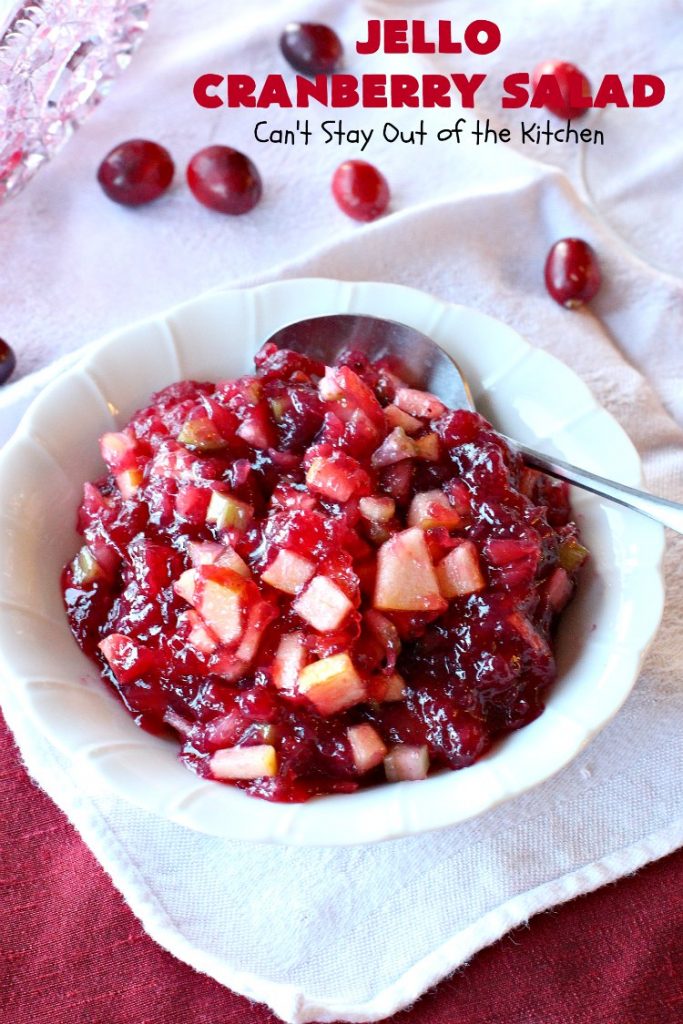 Jello Cranberry Salad | Can't Stay Out of the Kitchen | this #CongealedSalad is delightful for the #holidays. It's prepared a day in advance which is really helpful. It's made with either fresh #cranberries & sugar or #WholeBerryCranberrySauce. It also has diced #celery, #apples & #pineapple. This terrific #salad is great for #Thanksgiving or #Christmas dinner. #GlutenFree #Jello #HolidaySideDish #JelloCranberrySalad