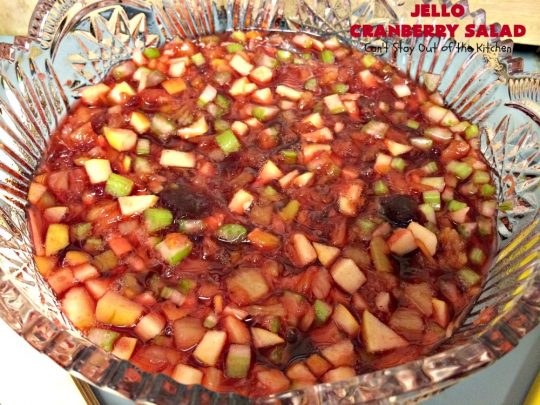 Jello Cranberry Salad | Can't Stay Out of the Kitchen | this #CongealedSalad is delightful for the #holidays. It's prepared a day in advance which is really helpful. It's made with either fresh #cranberries & sugar or #WholeBerryCranberrySauce. It also has diced #celery, #apples & #pineapple. This terrific #salad is great for #Thanksgiving or #Christmas dinner. #GlutenFree #Jello #HolidaySideDish #JelloCranberrySalad