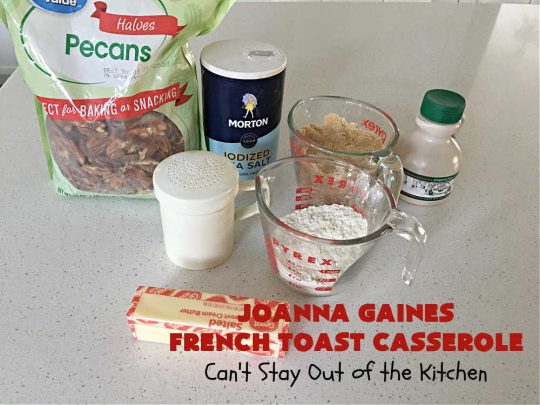 JoAnna Gaines French Toast Casserole | Can't Stay Out of the Kitchen | You'll be dazzled by my version of #JoAnnaGaines #OvernightFrenchToast is the ultimate in a #holiday, weekend or company #breakfast. It's so mouthwatering this will become your go-to #recipe for #BreakfastCasseroles. #FrenchToast #pecans #HolidayBreakfast #JoAnnaGainesFrenchToastCasserole