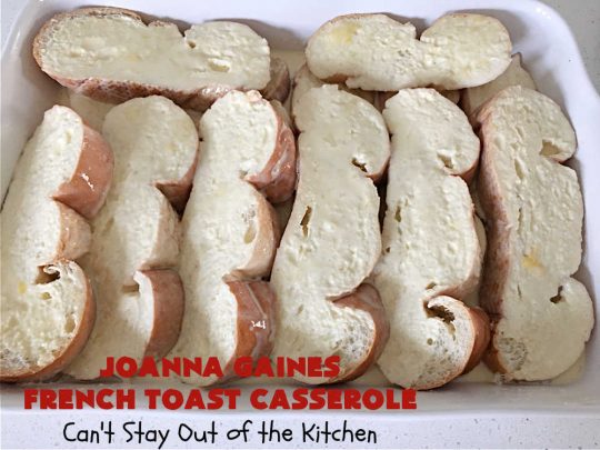 JoAnna Gaines French Toast Casserole | Can't Stay Out of the Kitchen | You'll be dazzled by my version of #JoAnnaGaines #OvernightFrenchToast is the ultimate in a #holiday, weekend or company #breakfast. It's so mouthwatering this will become your go-to #recipe for #BreakfastCasseroles. #FrenchToast #pecans #HolidayBreakfast #JoAnnaGainesFrenchToastCasserole