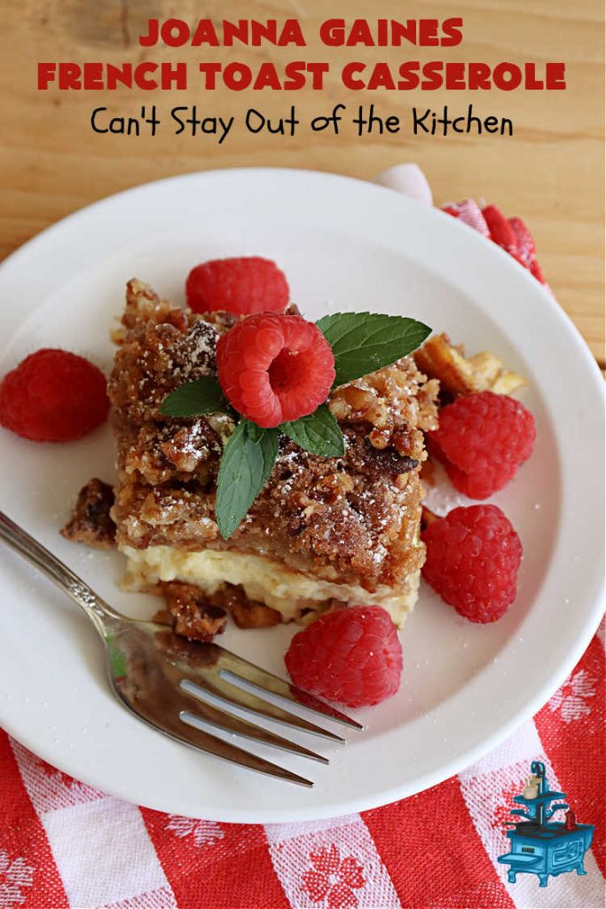 JoAnna Gaines French Toast Casserole | Can't Stay Out of the Kitchen | You'll be dazzled by my version of #JoAnnaGaines #OvernightFrenchToast is the ultimate in a #holiday, weekend or company #breakfast. It's so mouthwatering this will become your go-to #recipe for #BreakfastCasseroles. #FrenchToast #pecans #HolidayBreakfast #JoAnnaGainesFrenchToastCasserole