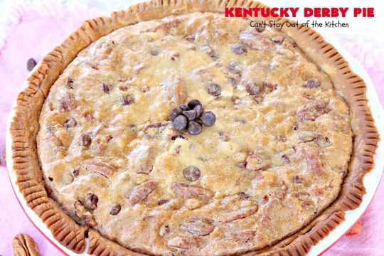 Kentucky Derby Pie | Can't Stay Out of the Kitchen | this fantastic #pie contains #chocolatechips & #pecans. It's absolutely amazing. #chocolate #dessert #KentuckyDerby