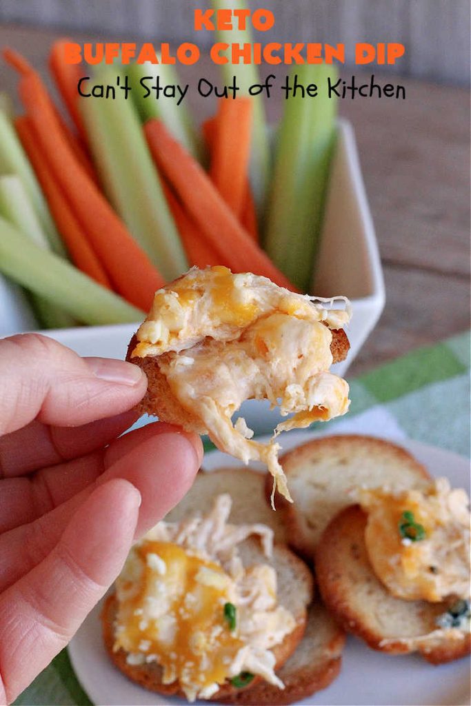Keto Buffalo Chicken Dip | Can't Stay Out of the Kitchen | this amazing #appetizer uses 4 cheeses! #CheddarCheese, #MozzarellaCheese, #CreamCheese & #BlueCheese. It's unbelievably mouthwatering & #Keto-friendly. If you love #BuffaloChicken you'll find #KetoBuffaloChickenDip irresistible. #chicken #BuffaloChickenDip #tailgating #SuperBowl