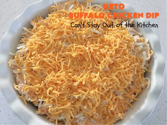 Keto Buffalo Chicken Dip | Can't Stay Out of the Kitchen | this amazing #appetizer uses 4 cheeses! #CheddarCheese, #MozzarellaCheese, #CreamCheese & #BlueCheese. It's unbelievably mouthwatering & #Keto-friendly. If you love #BuffaloChicken you'll find #KetoBuffaloChickenDip irresistible. #chicken #BuffaloChickenDip #tailgating #SuperBowl