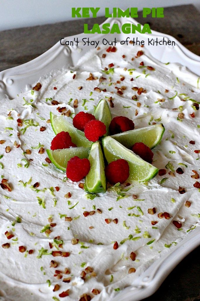 Key Lime Pie Lasagna | Can't Stay Out of the Kitchen | BEST #KeyLimePie #dessert ever! This four-layered dessert is spectacular. It's perfect for #holidays like #MothersDay or #FathersDay. #cheesecake #KeyLime