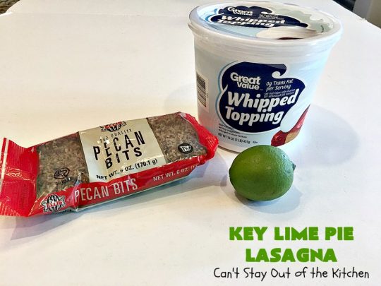 Key Lime Pie Lasagna | Can't Stay Out of the Kitchen | BEST #KeyLimePie #dessert ever! This four-layered dessert is spectacular. It's perfect for #holidays like #MothersDay or #FathersDay. #cheesecake #KeyLime