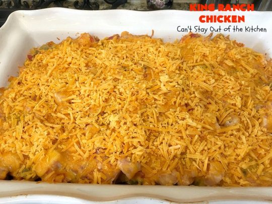 King Ranch Chicken | Can't Stay Out of the Kitchen | this #Texas favorite is easy as well as mouthwatering & delicious. It's terrific for company dinners. Everyone always raves over it when I make it. #Chicken #RoTel #tortillas #TexMex #CheddarCheese #casserole 
