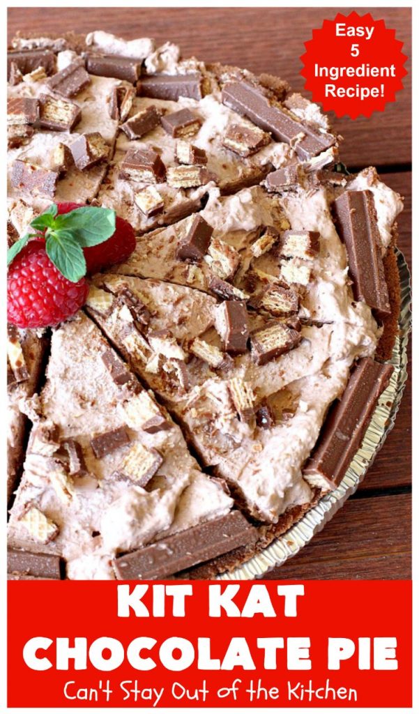 Kit Kat Chocolate Pie | Can't Stay Out of the Kitchen | this easy 5-ingredient #recipe is heavenly. It uses #chocolate pudding, a chocolate crumb crust & #KitKatBars. Every bite will have you drooling. #dessert #ChocolatePie #pie #ChocolateDessert #HolidayDessert #KitKatDessert #KitKatChocolatePie #5IngredientDessert