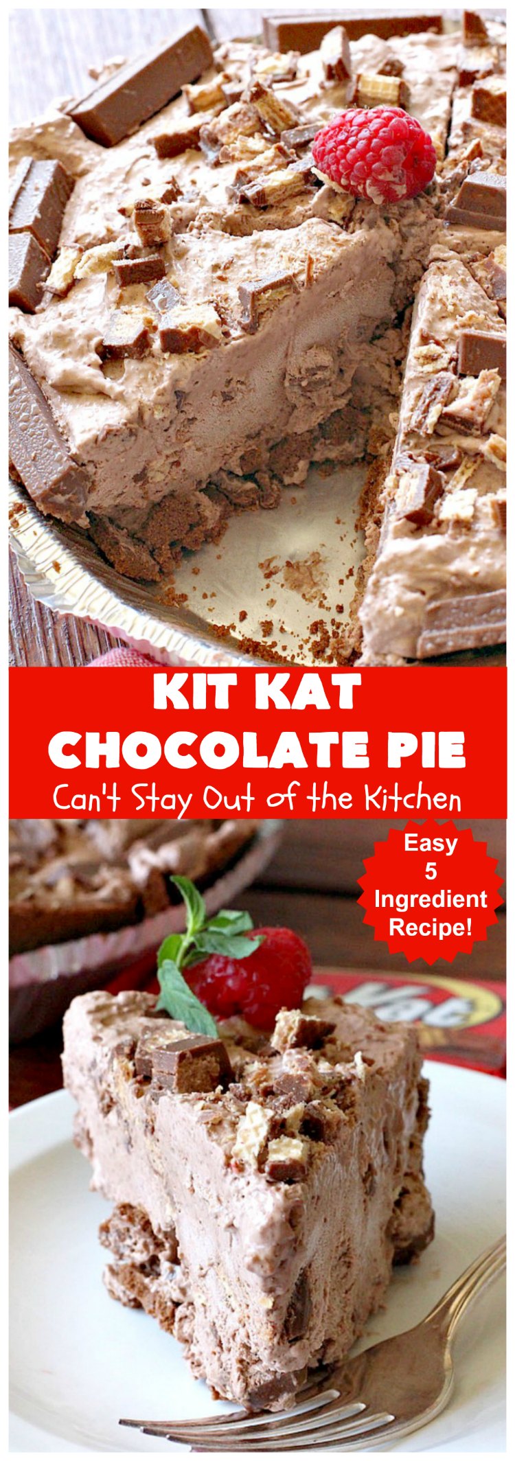 Kit Kat Chocolate Pie | Can't Stay Out of the Kitchen | this easy 5-ingredient #recipe is heavenly. It uses #chocolate pudding, a chocolate crumb crust & #KitKatBars. Every bite will have you drooling. #dessert #ChocolatePie #pie #ChocolateDessert #HolidayDessert #KitKatDessert #KitKatChocolatePie #5IngredientDessert