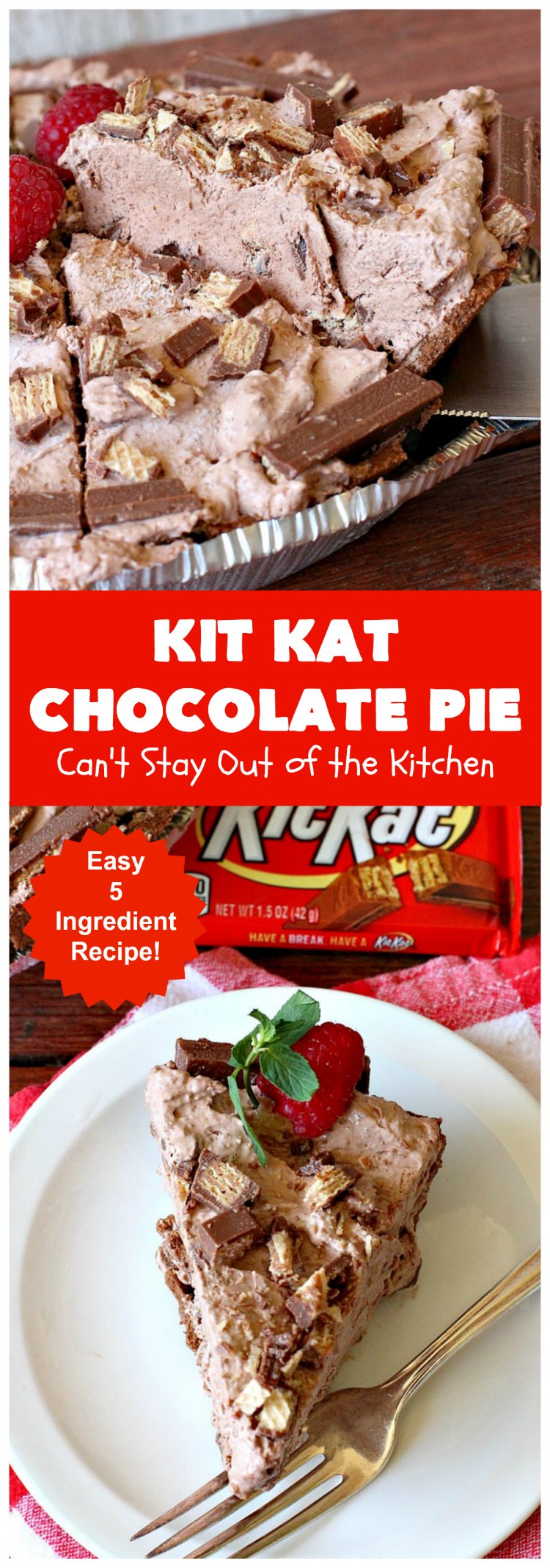 Kit Kat Chocolate Pie | Can't Stay Out of the Kitchen | this easy 5-ingredient #recipe is heavenly. It uses #chocolate pudding, a chocolate crumb crust & #KitKatBars. Every bite will have you drooling. #dessert #ChocolatePie #pie #ChocolateDessert #HolidayDessert #KitKatDessert #KitKatChocolatePie #5IngredientDessert
