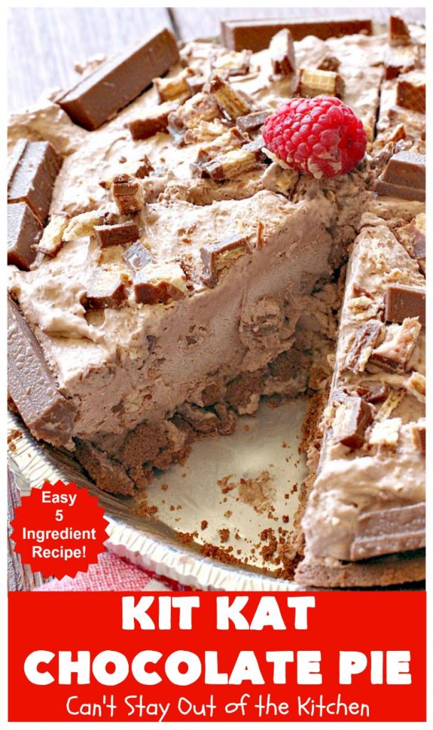 Kit Kat Chocolate Pie | Can't Stay Out of the Kitchen | this easy 5-ingredient #recipe is heavenly. It uses #chocolate pudding, a chocolate crumb crust & #KitKatBars. Every bite will have you drooling. #dessert #ChocolatePie #pie #ChocolateDessert #HolidayDessert #KitKatDessert #KitKatChocolatePie #5IngredientDessert