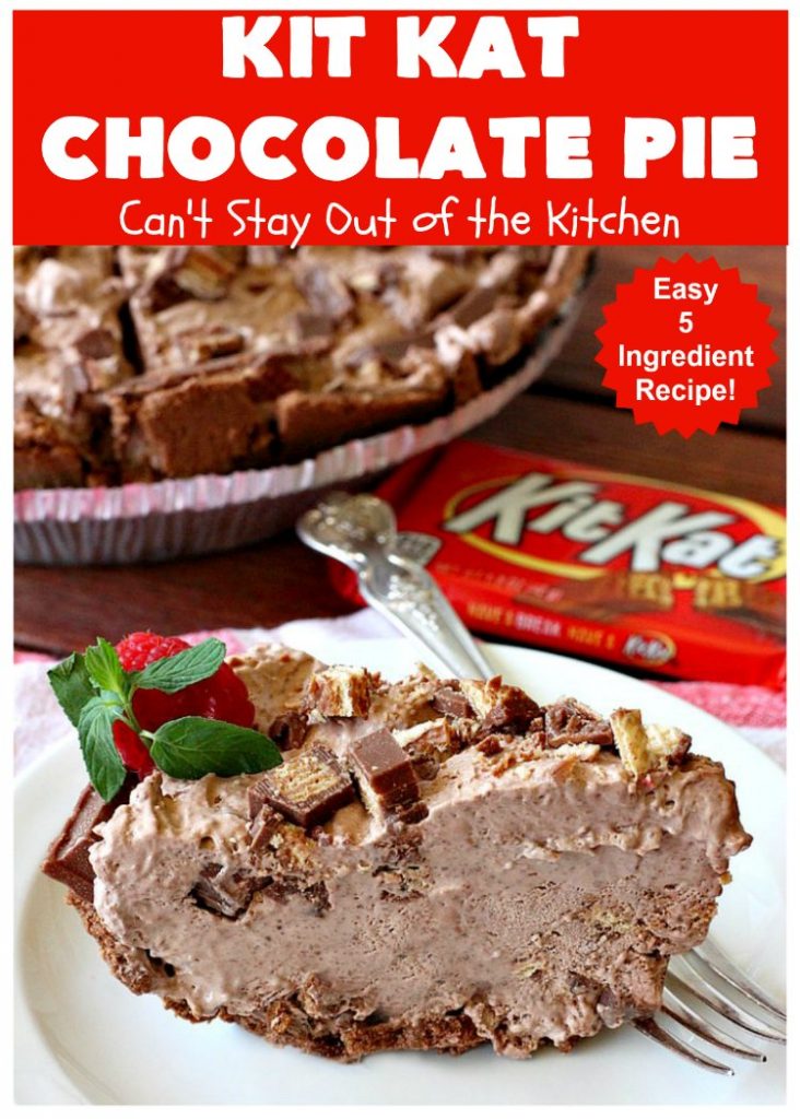 Kit Kat Chocolate Pie | Can't Stay Out of the Kitchen | this easy 5-ingredient #recipe is heavenly. It uses #chocolate pudding, a chocolate crumb crust & #KitKatBars. Every bite will have you drooling. #dessert #ChocolatePie #pie #ChocolateDessert #HolidayDessert #KitKatDessert #KitKatChocolatePie #5IngredientDessert