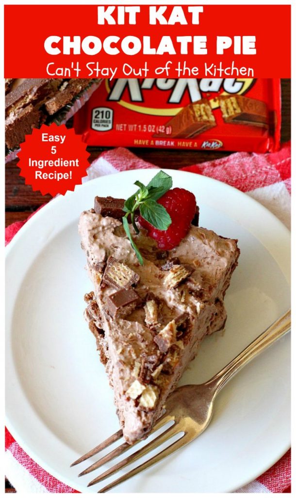 Kit Kat Chocolate Pie | Can't Stay Out of the Kitchen | this easy 5-ingredient #recipe is heavenly. It uses #chocolate pudding, a chocolate crumb crust & #KitKatBars. Every bite will have you drooling. #dessert #ChocolatePie #pie #ChocolateDessert #HolidayDessert #KitKatDessert #KitKatChocolatePie #5IngredientDessert