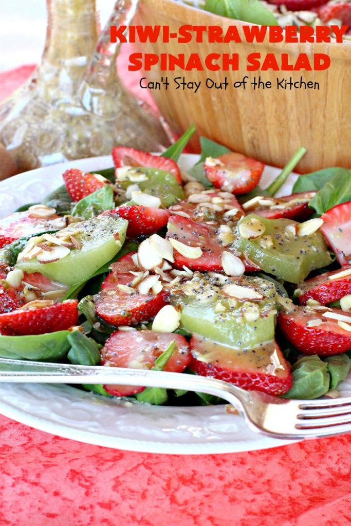 Kiwi-Strawberry Spinach Salad | Can't Stay Out of the Kitchen | this fantastic #salad is festive & beautiful enough to serve for company or #holiday dinners like #Easter, #MothersDay or #FathersDay. It's healthy, #glutenfree #vegan & #cleaneating--not to mention absolutely delicious. #kiwi #strawberries