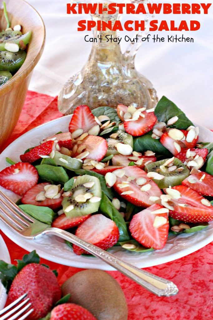 Kiwi-Strawberry Spinach Salad | Can't Stay Out of the Kitchen | this fantastic #salad is festive & beautiful enough to serve for company or #holiday dinners like #Easter, #MothersDay or #FathersDay. It's healthy, #glutenfree #vegan & #cleaneating--not to mention absolutely delicious. #kiwi #strawberries