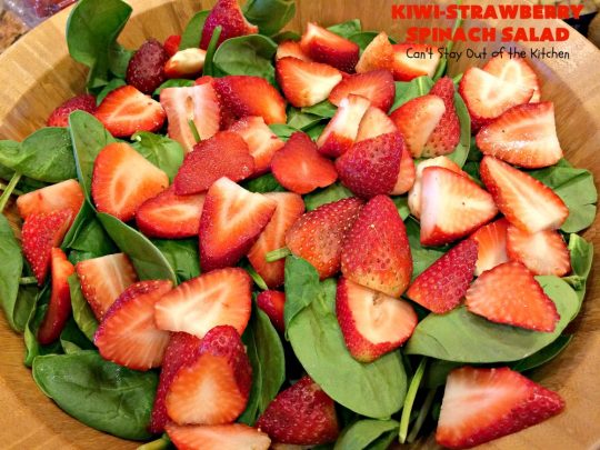 Kiwi-Strawberry Spinach Salad | Can't Stay Out of the Kitchen | this fantastic #salad is festive & beautiful enough to serve for company or #holiday dinners like #Easter, #MothersDay or #FathersDay. It's healthy, #glutenfree #vegan & #cleaneating--not to mention absolutely delicious. #kiwi #strawberries