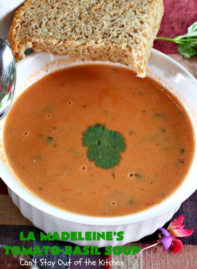 LaMadeleine's Tomato-Basil Soup | Can't Stay Out of the Kitchen | Easy 30-minute #soup that's perfect comfort food for the fall. This is the #LaMadeleines #tomatobasilsoup #recipe that was provided to #DallasMorningNews. #tomatoes #basil #glutenfree #tomatosoup
