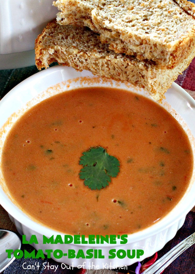 LaMadeleine's Tomato-Basil Soup | Can't Stay Out of the Kitchen | Easy 30-minute #soup that's perfect comfort food for the fall. This is the #LaMadeleines #tomatobasilsoup #recipe that was provided to #DallasMorningNews. #tomatoes #basil #glutenfree #tomatosoup
