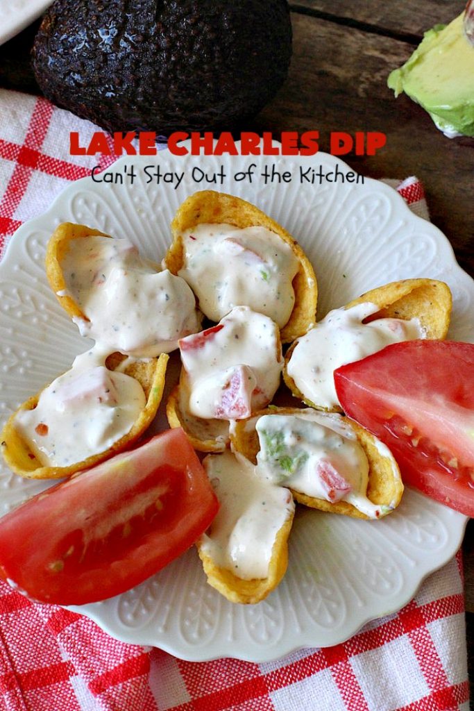 Lake Charles Dip | Can't Stay Out of the Kitchen | this fantastic dip uses #GoodSeasons salad dressing mix & #Louisianahotsauce to provide one of the most spectacular dips ever. Also includes #avocados & #tomatoes & takes less than 10 minutes to make. We served it with #Fritos & #RitzCrackers. #Cajun #appetizer #tailgating