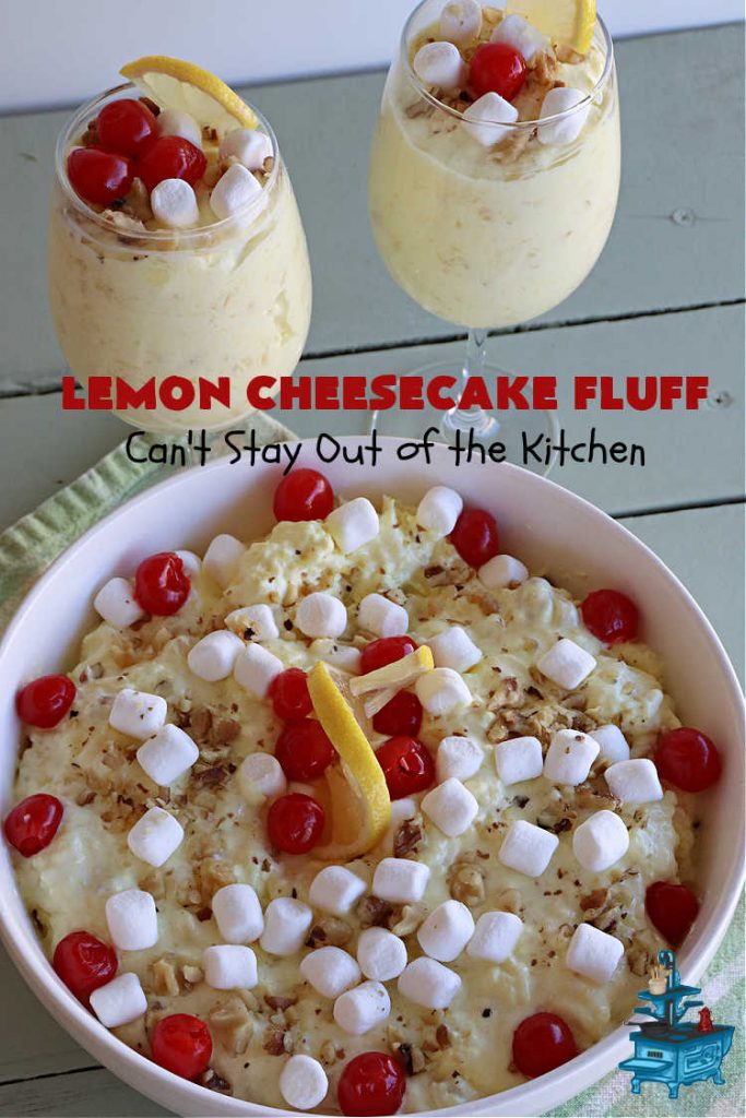 Lemon Cheesecake Fluff | Can't Stay Out of the Kitchen | this spectacular "fluff"-type #FruitSalad is terrific for company or #holiday dinners. It includes #CreamCheese, #CheesecakePuddingMix, #Lemon #JellO, miniature #marshmallows, #CoolWhip & #walnuts.Serve it in a trifle dish, glass bowl or parfait glasses for special occasions. #LemonCheesecakeFluff #salad