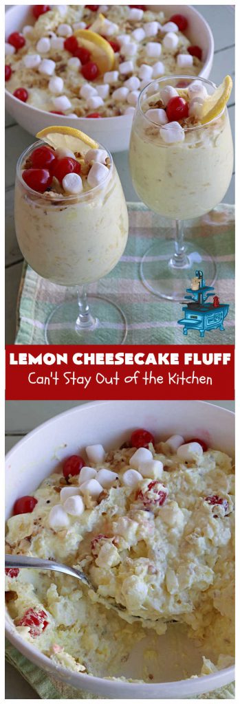 Lemon Cheesecake Fluff | Can't Stay Out of the Kitchen | this spectacular "fluff"-type #FruitSalad is terrific for company or #holiday dinners. It includes #CreamCheese, #CheesecakePuddingMix, #Lemon #JellO, miniature #marshmallows, #CoolWhip & #walnuts.Serve it in a trifle dish, glass bowl or parfait glasses for special occasions. #LemonCheesecakeFluff #salad