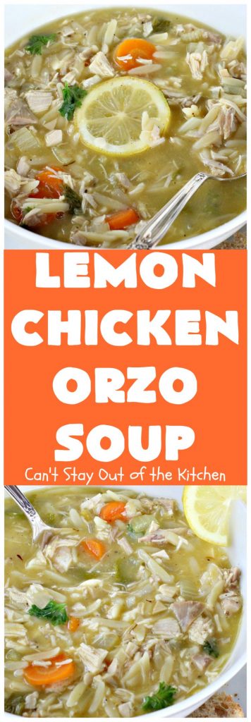 Lemon Chicken Orzo Soup | Can't Stay Out of the Kitchen | this heavenly recipe is #chicken #soup for the soul! It's a wonderful dinner entree now that fall is officially here! #lemon #orzo #pasta