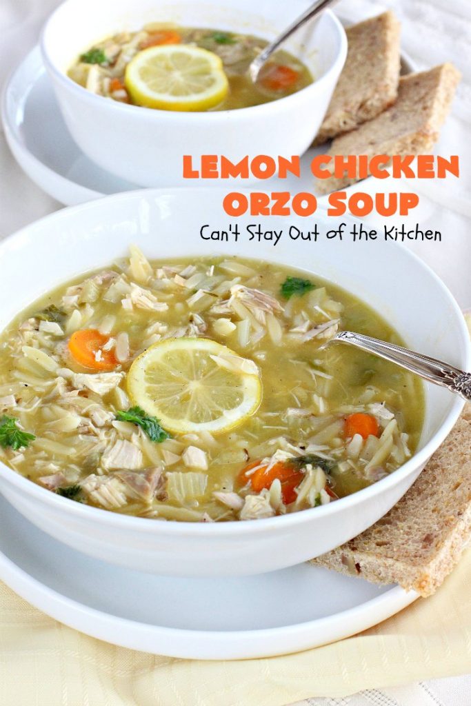 Lemon Chicken Orzo Soup | Can't Stay Out of the Kitchen | this heavenly recipe is #chicken #soup for the soul! It's a wonderful dinner entree now that fall is officially here! #lemon #orzo #pasta