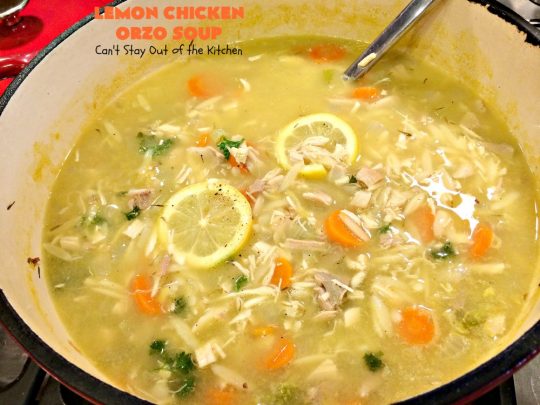 Lemon Chicken Orzo Soup | Can't Stay Out of the Kitchen | this heavenly recipe is #chicken #soup for the soul! It's a wonderful dinner entree now that fall is officially here! #lemon #orzo #pasta