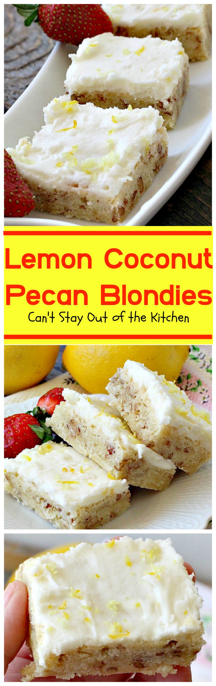 Lemon Coconut Pecan Blondies | Can't Stay Out of the Kitchen