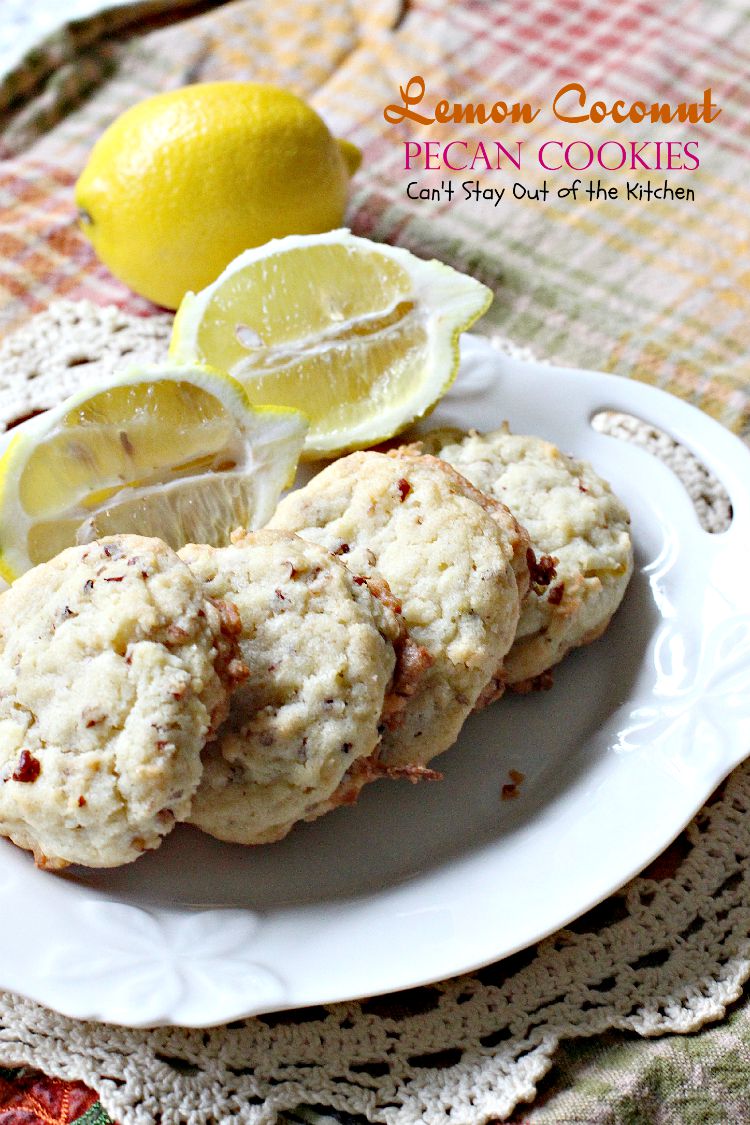 Lemon Coconut Pecan Cookies | Can't Stay Out of the Kitchen