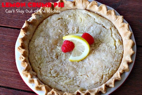 Lemon Crumb Pie | Can't Stay Out of the Kitchen | these #LemonPies are magnificent! This #GooseberryPatch #recipe is so delightful we made 2 batches (4 pies total). Great #dessert for #company or #holidays. #pie #LemonCrumbPie #HolidayDessert #LemonDessert #ValentinesDay