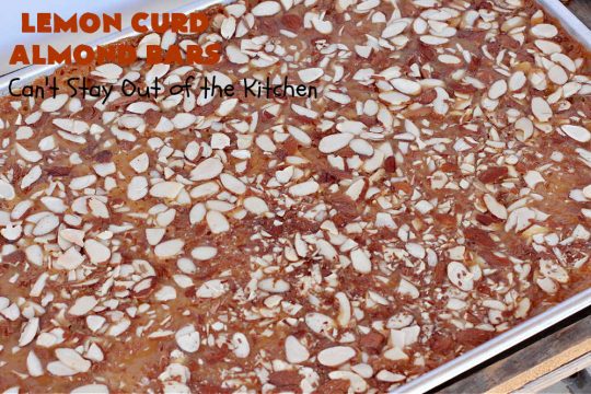 Lemon Curd Almond Bars | Can't Stay Out of the Kitchen | these drool-worthy #cookies are perfect for #holiday #baking & #Christmas or #NewYearsDay parties. #LemonCurd in the filling makes these goodies sensational. #dessert #HolidayDessert #LemonCurdDessert #almonds #AlmondDessert #LemonCurdAlmondBarsLemon Curd Almond Bars | Can't Stay Out of the Kitchen | these drool-worthy #cookies are perfect for #holiday #baking & #Christmas or #NewYearsDay parties. #LemonCurd in the filling makes these goodies sensational. #dessert #HolidayDessert #LemonCurdDessert #almonds #AlmondDessert #LemonCurdAlmondBars