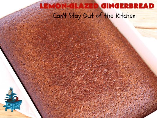 Lemon-Glazed Gingerbread | Can't Stay Out of the Kitchen | this delectable #gingerbread is served with a #LemonGlaze dolloped over top. One whiff of this #dessert #baking in your oven will have you swooning! Excellent #dessert for any occasion including #FallBaking, #Christmas #holidays or anytime you want a #GingerbreadDessert! #LemonGlazedGingerbread