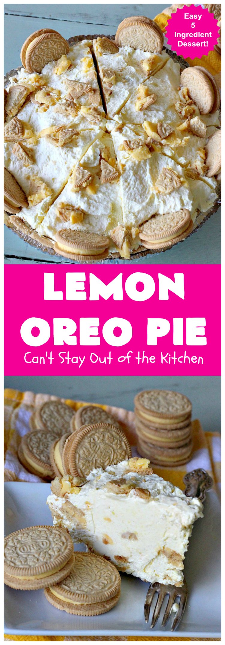 Lemon Oreo Pie | Can't Stay Out of the Kitchen | this luscious 5-ingredient #pie will knock your socks off! It's made with #LemonOreos & is perfect for a company or #holiday #dessert. #Lemon #Oreos #LemonOreoPie