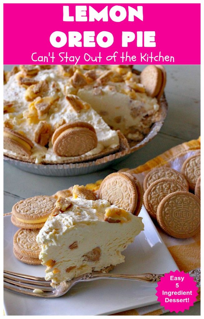Lemon Oreo Pie | Can't Stay Out of the Kitchen | this luscious 5-ingredient #pie will knock your socks off! It's made with #LemonOreos & is perfect for a company or #holiday #dessert. #Lemon #Oreos #LemonOreoPie