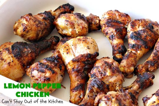 Lemon Pepper Chicken | Can't Stay Out of the Kitchen | fantastic 3 ingredient #GrilledChicken #recipe that's perfect for #tailgating parties or weeknight dinners when you're short on time. #chicken #GlutenFree #LemonPepperChicken