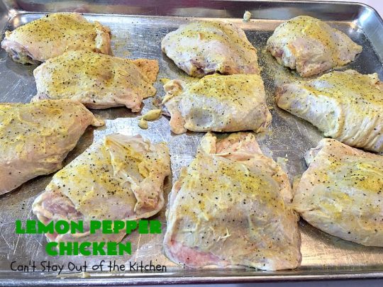 Lemon Pepper Chicken | Can't Stay Out of the Kitchen | fantastic 3 ingredient #GrilledChicken #recipe that's perfect for #tailgating parties or weeknight dinners when you're short on time. #chicken #GlutenFree #LemonPepperChicken
