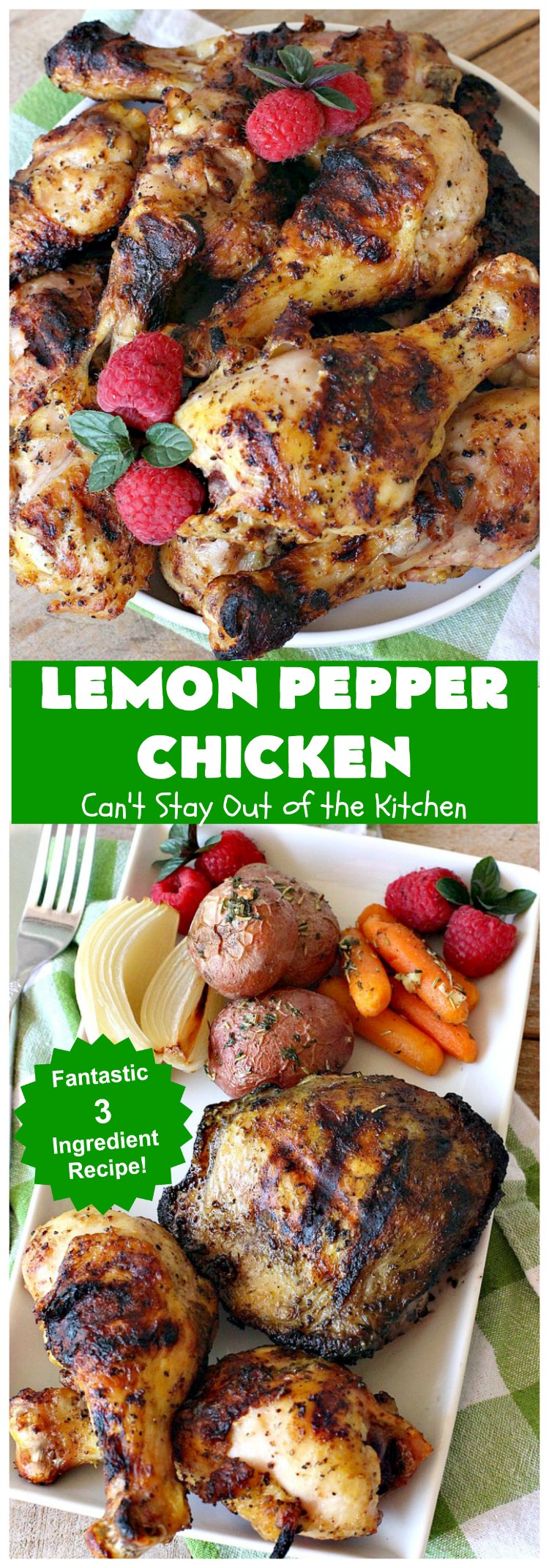 Lemon Pepper Chicken | Can't Stay Out of the Kitchen | fantastic 3 ingredient  #GrilledChicken #recipe that's perfect for #tailgating parties or weeknight dinners when you're short on time. #chicken #GlutenFree #LemonPepperChicken
