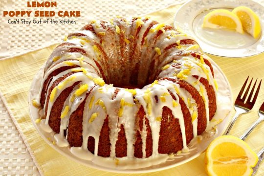 Lemon Poppy Seed Cake | Can't Stay Out of the Kitchen | this delicious #coffeecake starts with a boxed #cakemix. It's easy, lemony & absolutely mouthwatering. We serve it for #breakfast or as a #dessert. #Holiday #Lemon #poppyseeds #LemonCake #HolidayBreakfast #HolidayDessert #EasyLemonCake #LemonDessert #LemonCoffeeCake