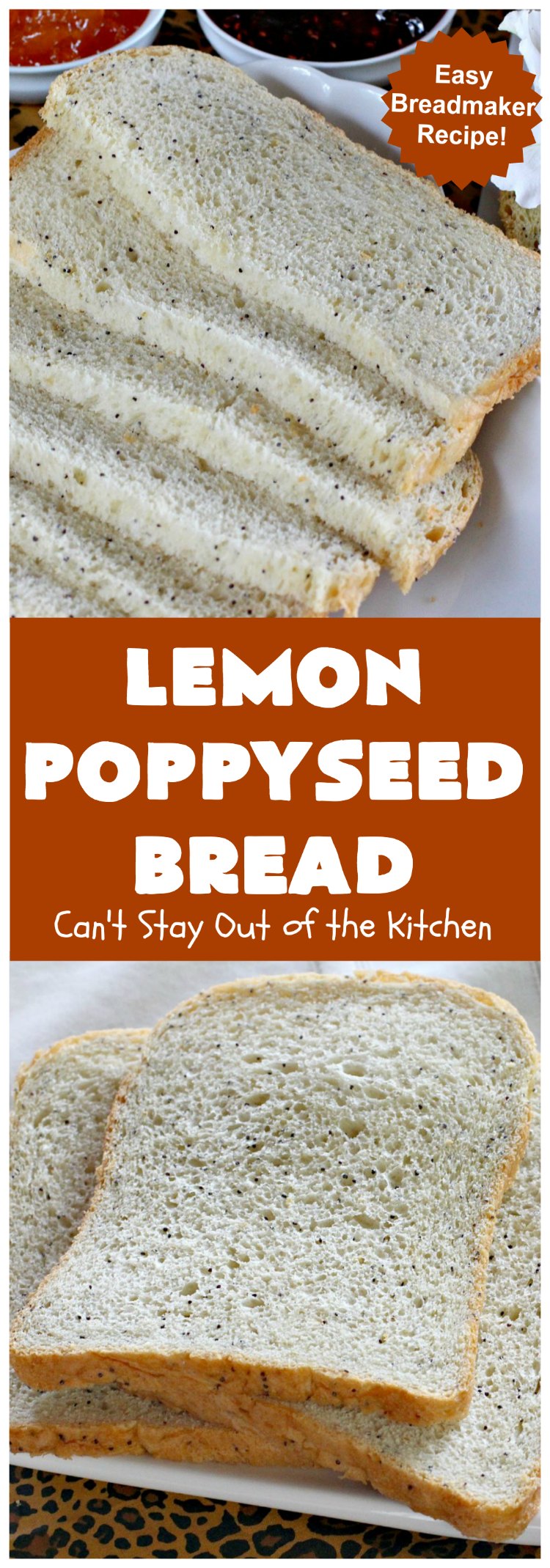 Lemon Poppyseed Bread | Can't Stay Out of the Kitchen | this delicious home-baked #bread is so easy since it's made in the #breadmaker. It's light and fluffy & terrific for #breakfast or dinner. #lemon #poppyseeds #LemonPoppySeedBread