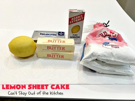 Lemon Sheet Cake | Can't Stay Out of the Kitchen | this delicious #lemon #cake uses only 8 ingredients for the cake & the icing. It's so easy, yet has a luscious lemony taste to die for! The #CreamCheese icing is wonderful. #dessert #tailgating #LemonDessert #LemonSheetCake #Holiday #HolidayDessert